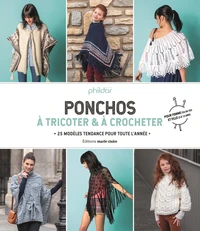 Ponchos à tricoter & à crocheter