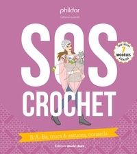 SOS crochet - B.A.-Ba, trucs & actuces, conseils.pdf