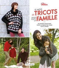  Phildar et Christelle Ledoux - Tricot pour toute la famille - 50 modèles pour tenir toute la famille au chaud toute l'année.