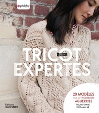  Phildar - Tricot spécial expertes - 20 modèles pour les tricoteuses aguerries, pour femme du 34 au 48.