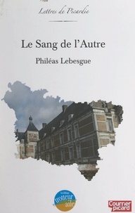 Philéas Lebesgue et Jean-Pierre Steckiewiez - Le sang de l'autre.