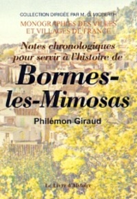 Philémon Giraud - Notes chronologiques pour servir l'histoire de Bormes-les-Mimosas.