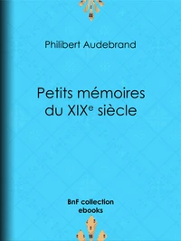 Petits mémoires du XIXe siècle