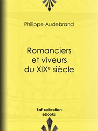 Romanciers et viveurs du XIXe siècle