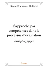 L'Approche par compétences dans le processus d'évaluation