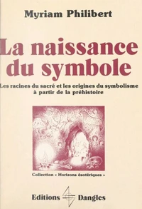 La naissance du symbole