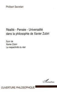 Realité Pensée Universalité dans la philosophie de Xavier Zubiri