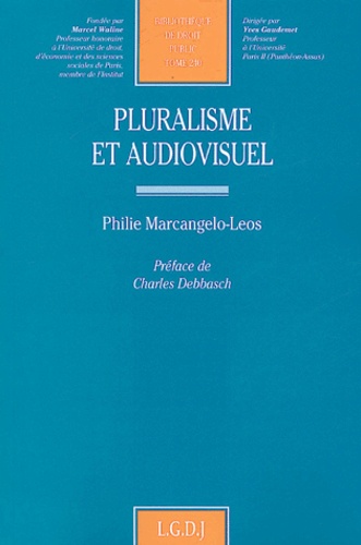 Philie Marcangelo-Leos - Pluralisme et audiovisuel.