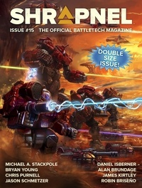  Philip A. Lee, Editor - BattleTech: Shrapnel, Issue #15 (The Official BattleTech Magazine) - BattleTech Magazine, #15.