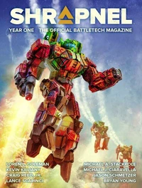 BattleTech: Shrapnel, Year One (The Official BattleTech Magazine)