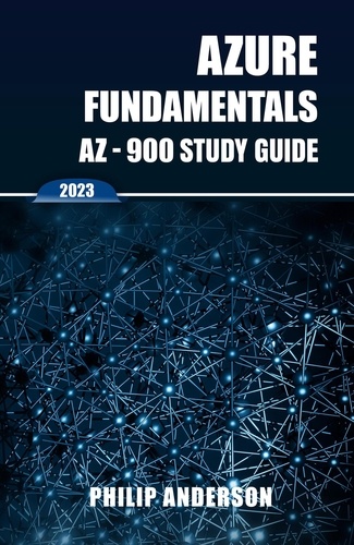  Philip Anderson - Azure Fundamentals AZ-900 Study Guide.