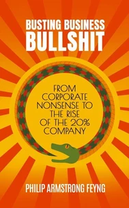 Busting Business Bullshit