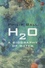 H2O : A Biography of Water