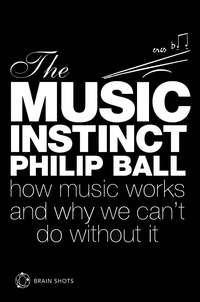 Philip Ball - The Music Instinct Brain Shot.