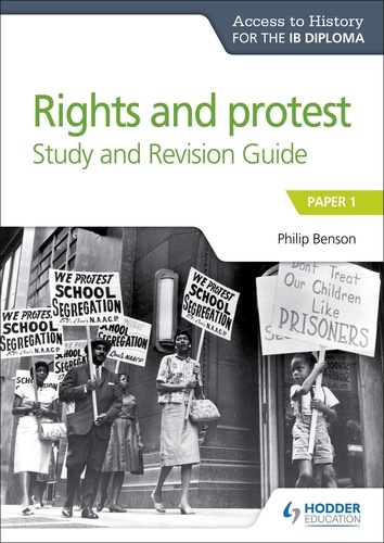 Access to History for the IB Diploma Rights and protest Study and Revision Guide. Paper 1