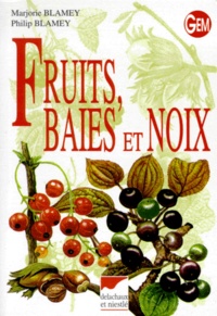 Philip Blamey et Marjorie Blamey - Fruits, Baies Et Noix.