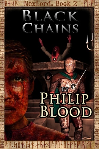  Philip Blood - NexLord: Black Chains - NexLord, #2.