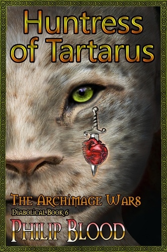  Philip Blood - The Archimage Wars: Huntress of Tartarus - The Archimage Wars, #6.