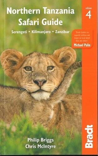 Northern Tanzania. Safari Guide. Serengeti - Kilimanjaro - Zanzibar