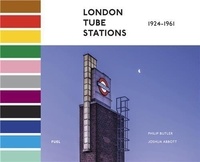 Philip Butler et Joshua Abbott - London Tube Stations - 1924-1961.