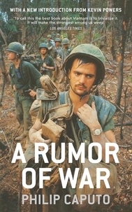 Philip Caputo - A Rumor of War.