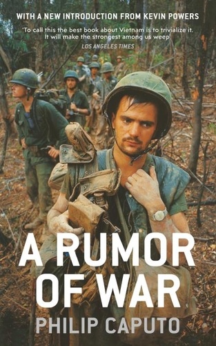 Philip Caputo - A Rumor of War.