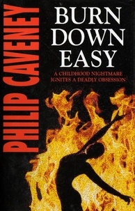 Philip Caveney - Burn Down Easy.