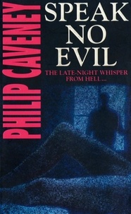 Philip Caveney - Speak No Evil.