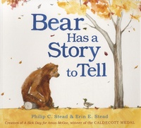 Philip Christian Stead et Erin-E Stead - Bear Has a Story to Tell.