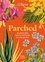 Kew - Parched. 50 plants that thrive and survive in a dry garden