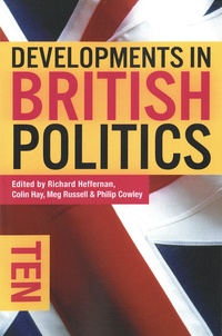 Philip Cowley et Colin Hay - Developments in British Politics 10.