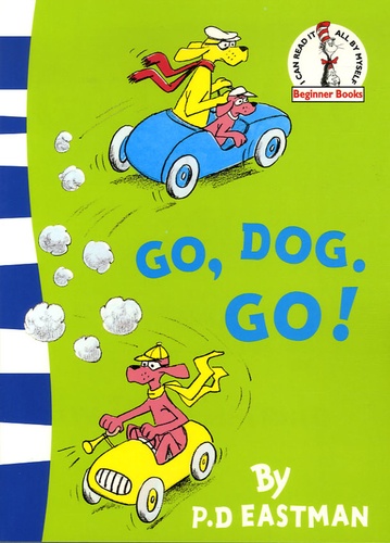 Philip-D Eastman - Go, Dog. Go!.