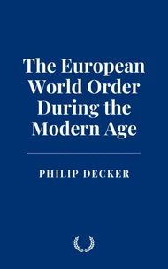 The European World Order During the Modern Age
