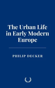 The Urban Life in Early Modern Europe