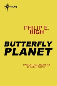 Philip E. High - Butterfly Planet.