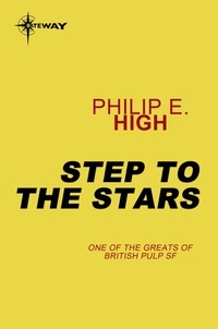 Philip E. High - Step to the Stars.