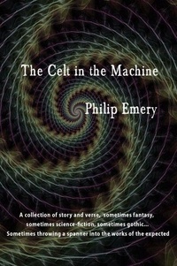 Livres anglais faciles à télécharger The Celt in the Machine FB2 DJVU MOBI (Litterature Francaise)