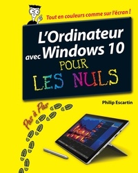 Philip Escartin - L'ordinateur avec Windows 10 pas à pas pour les nuls.