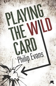 Philip Evans - Playing the Wild Card.
