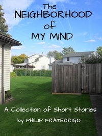  Philip Fraterrigo - The Neighborhood of My Mind.