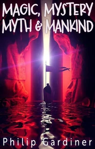 Magic, Mystery, Myth &amp; Mankind
