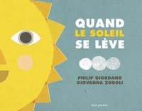 Philip Giordano et Giovanna Zoboli - Quand le Soleil se lève ; Quand se lève la Lune.