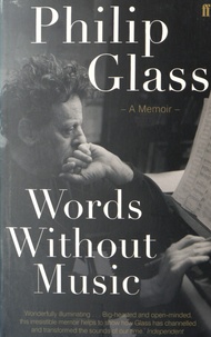 Philip Glass - Words Without Music.