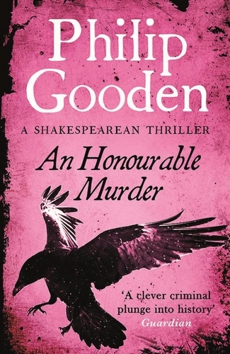 Philip Gooden - An Honourable Murderer - Book 6 in the Nick Revill series.
