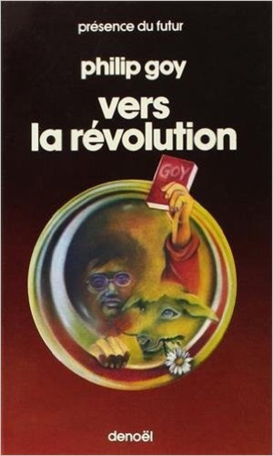 Philip Goy - Vers La Revolution      P.
