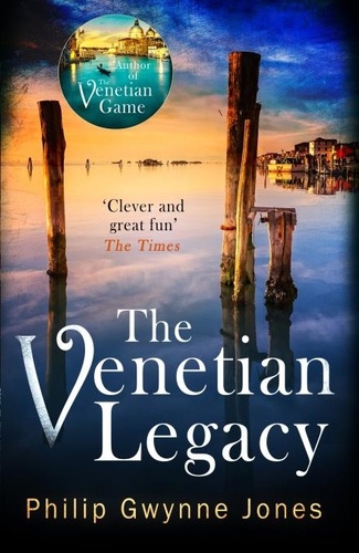 The Venetian Legacy. a haunting new thriller set in the beautiful and secretive islands of Venice from the bestselling author