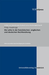 Die Leihe in der französischen, englischen und deutschen Rechtsordnung