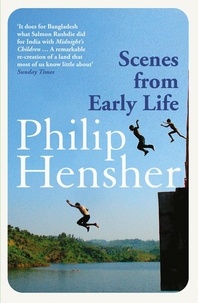 Philip Hensher - Scenes from Early Life.