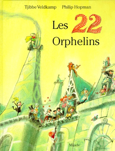 Philip Hopman et Tjibbe Veldkamp - Les 22 Orphelins.