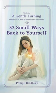 53 Small Ways Back to Yourself